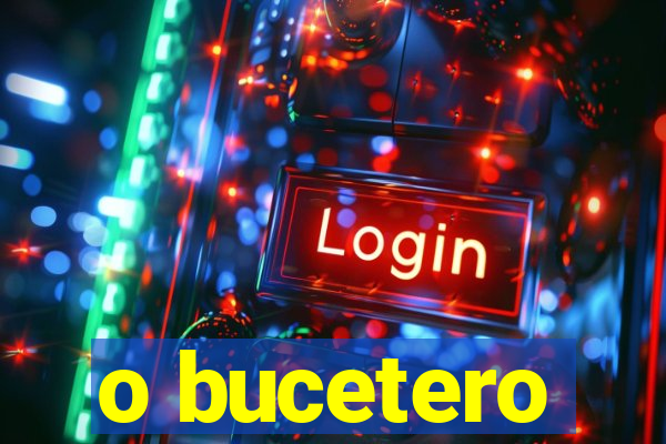 o bucetero